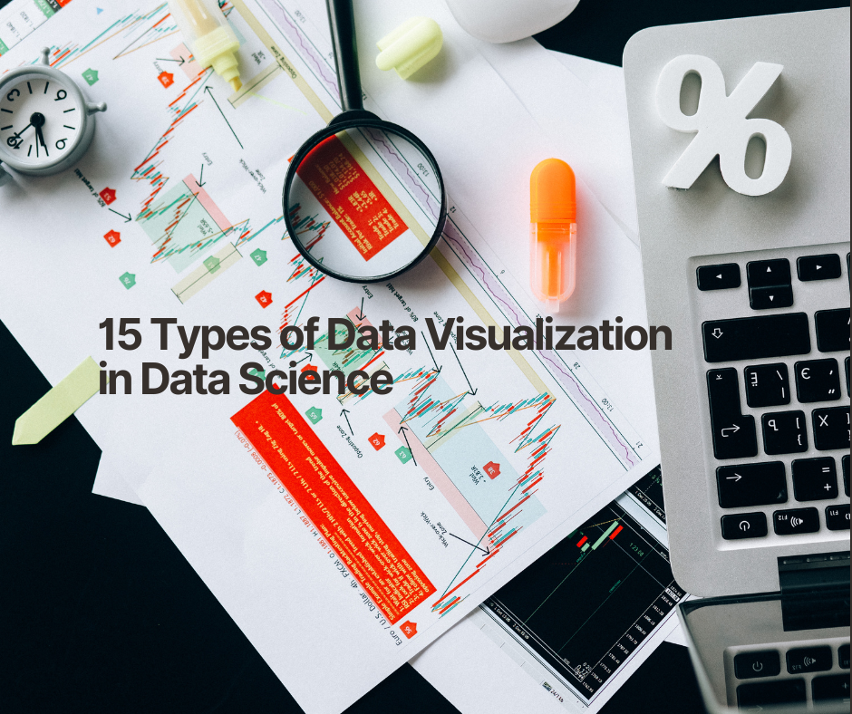 15 Types of Data Visualization in Data Science