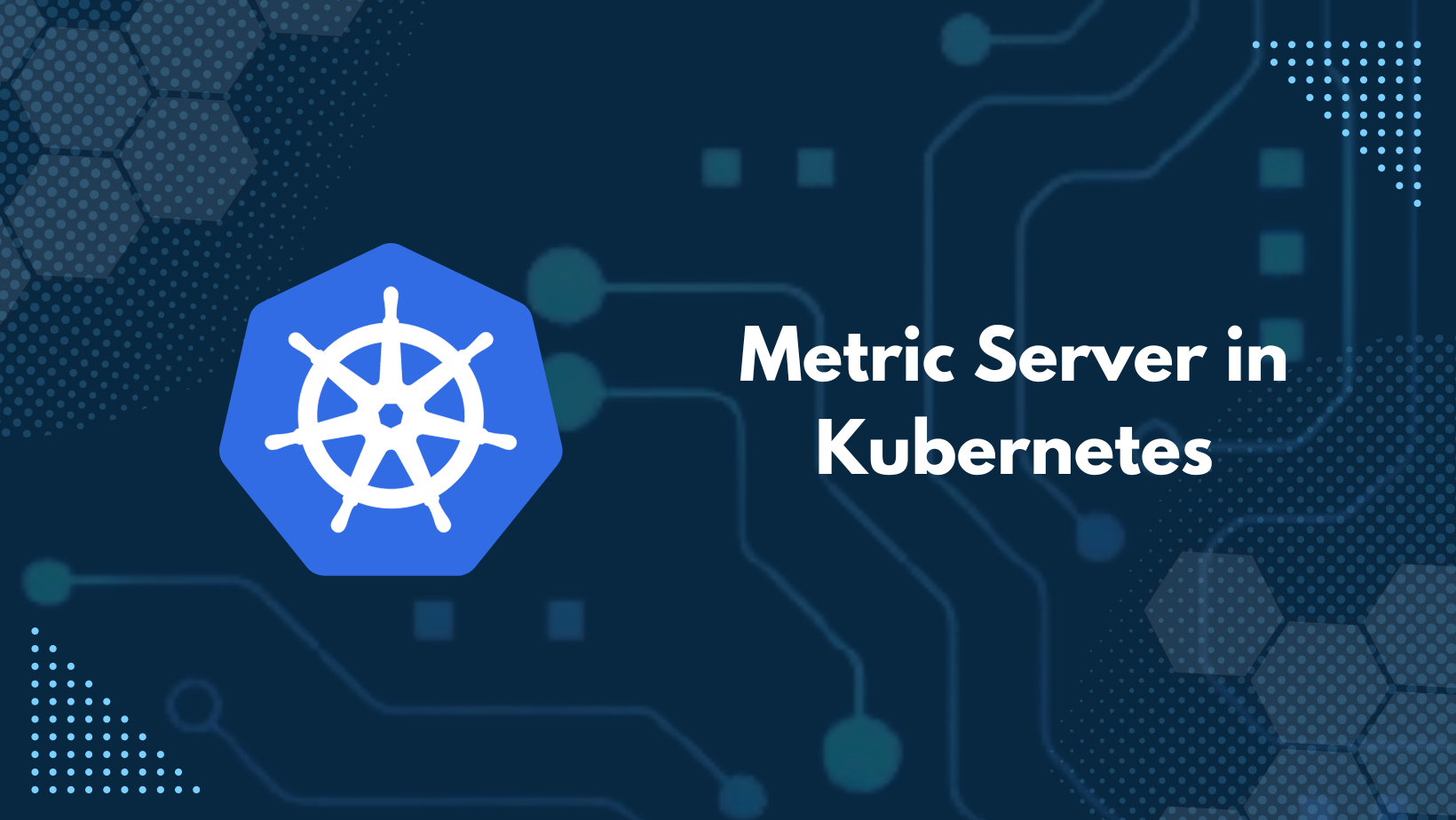 Logging and Monitoring in Kubernetes with Metric Server