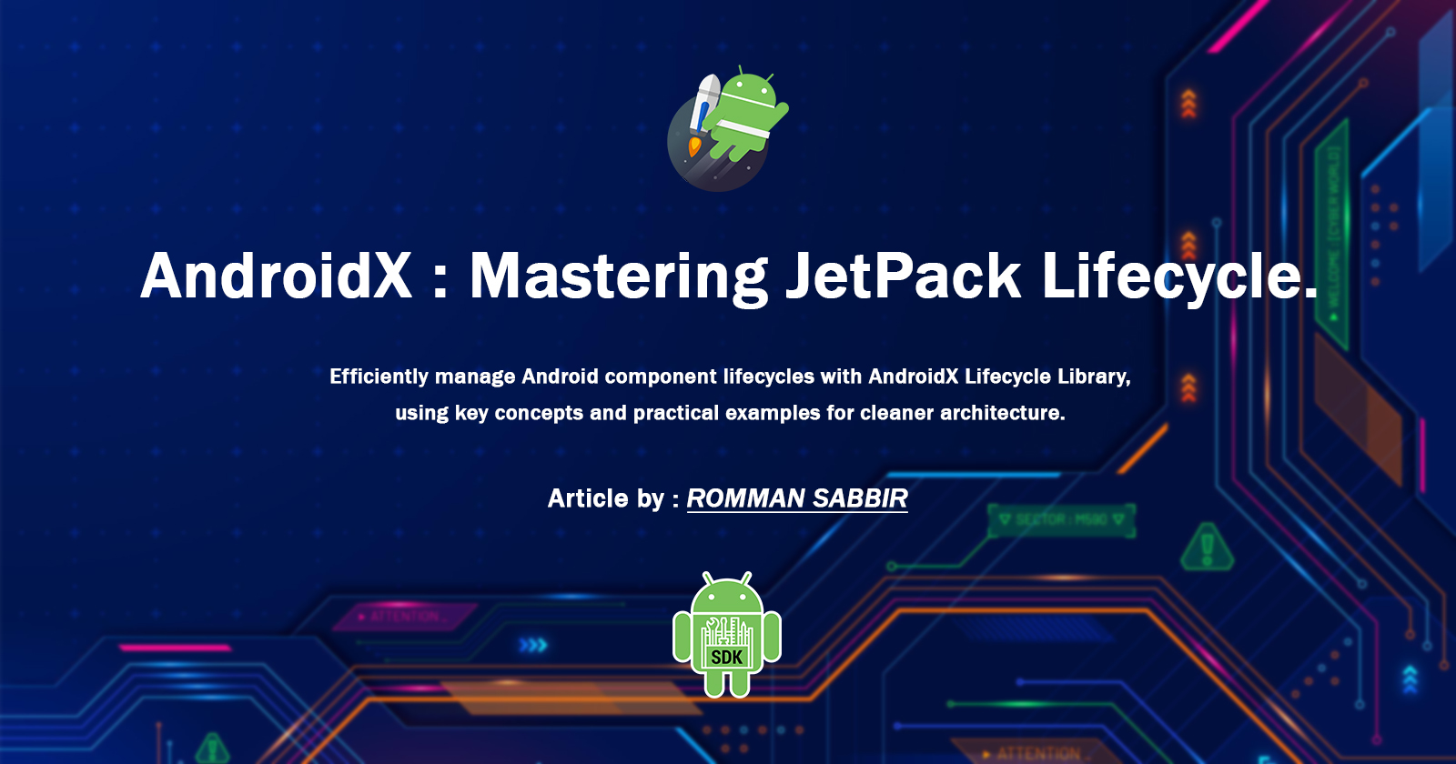 AndroidX : Mastering JetPack Lifecycle.