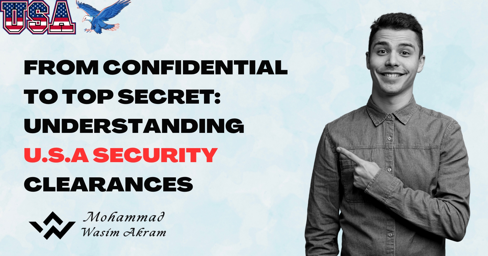 From Confidential to Top Secret: Understanding U.S.A Security Clearances