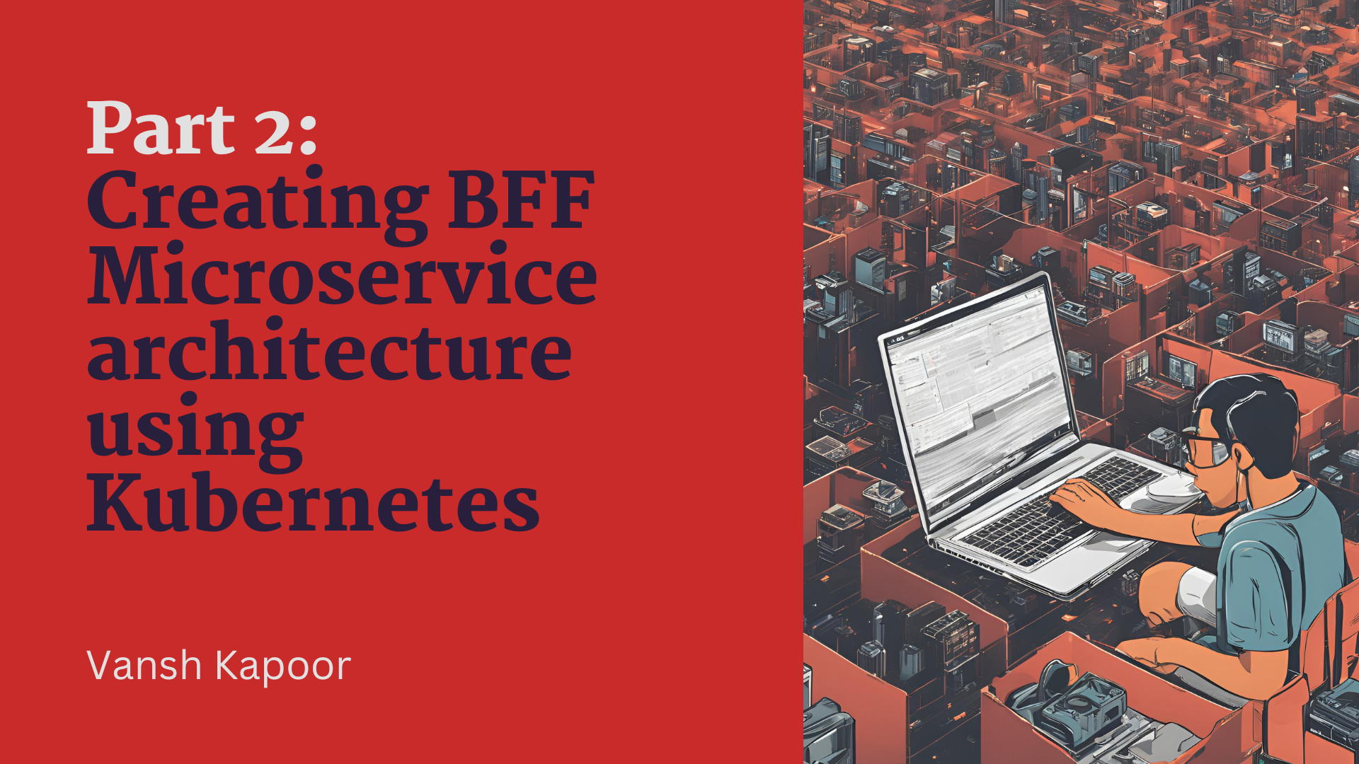 Part 2: Creating BFF Architecture using Kubernetes and NodeJs