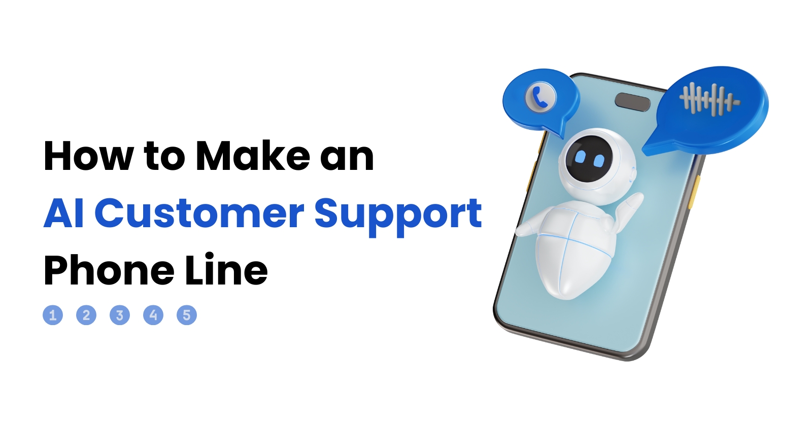 How to Make an AI Customer Support Phone Line