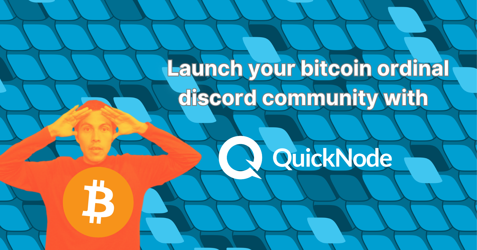 Launch your bitcoin ordinal discord community with QuickNode