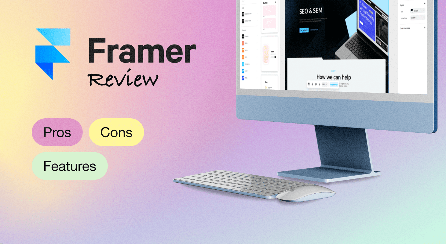 Framer Review: A Detailed Look at Pros, Cons, and Features