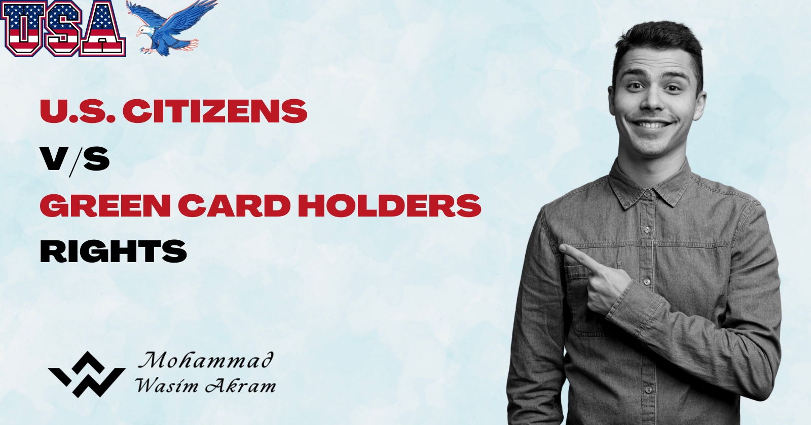 U.S. Citizen's vs. Green Card Holders  Rights