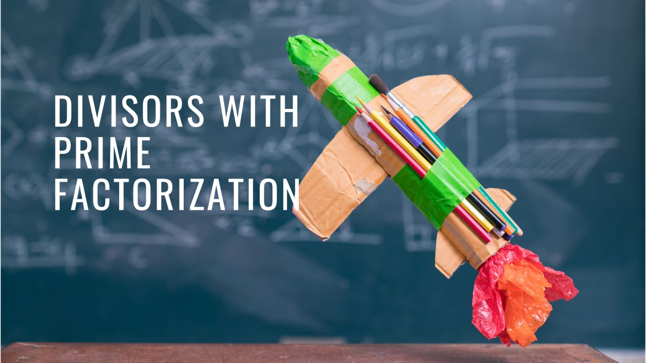 Number of Divisors Using Prime Factorization