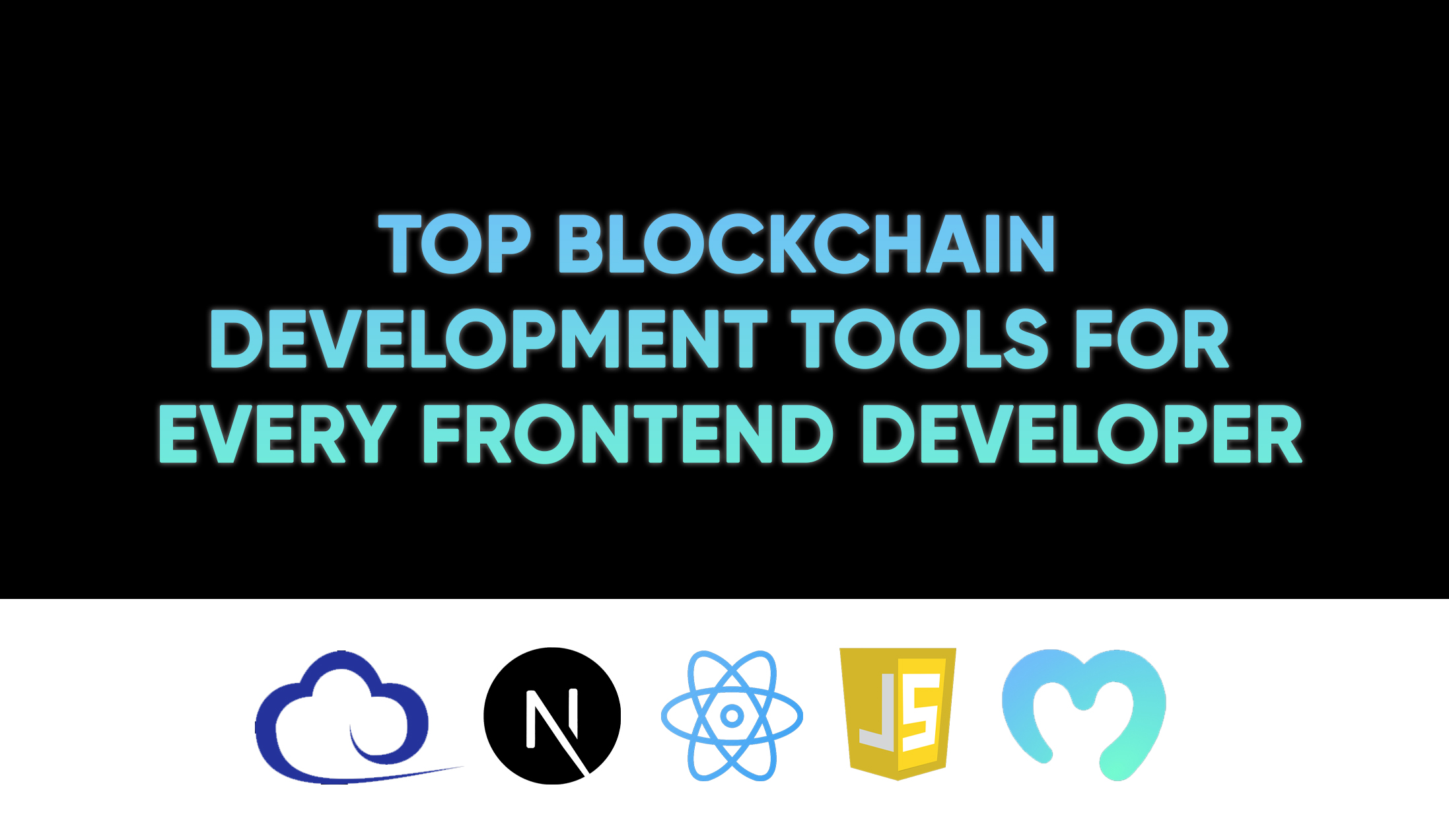 Top Blockchain Development Tools For Every Frontend Developer