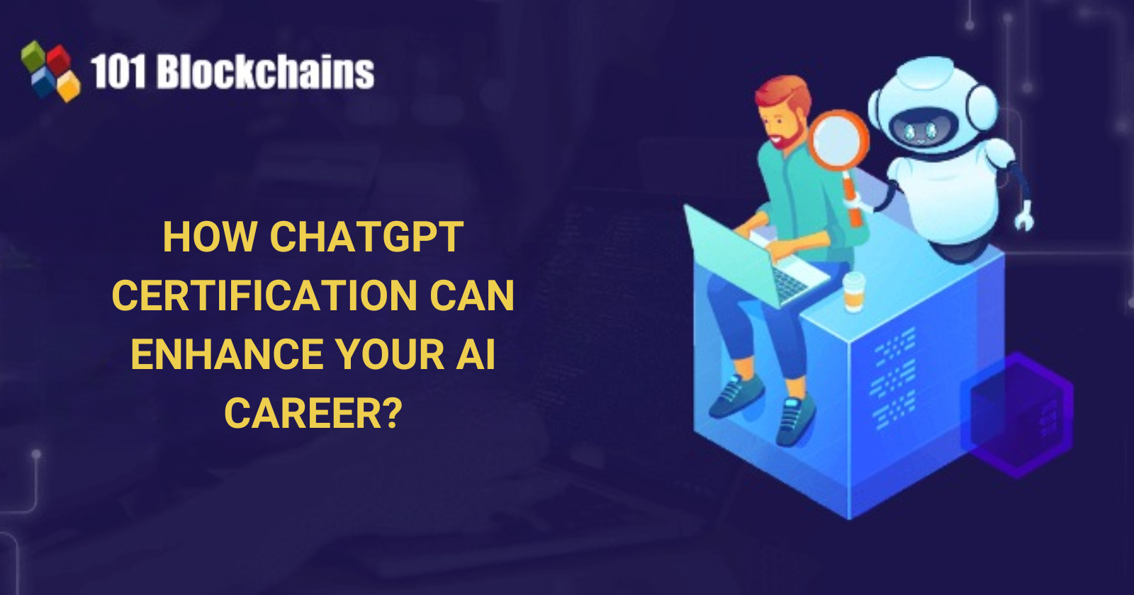 How ChatGPT Certification Can Enhance Your AI Career?