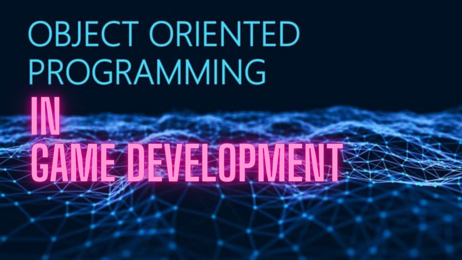 Object-Oriented Programming in Game Development: Key Concepts and Examples