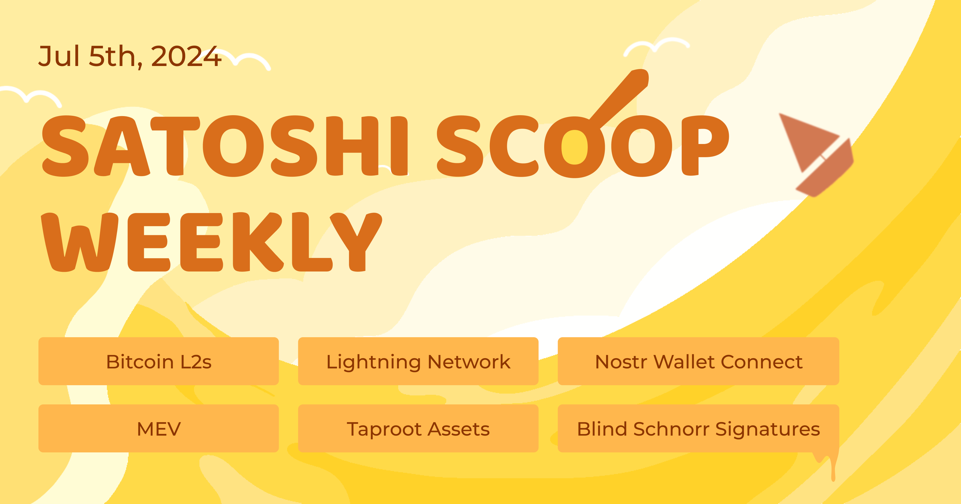 Satoshi Scoop Weekly, 5 Jul 2024