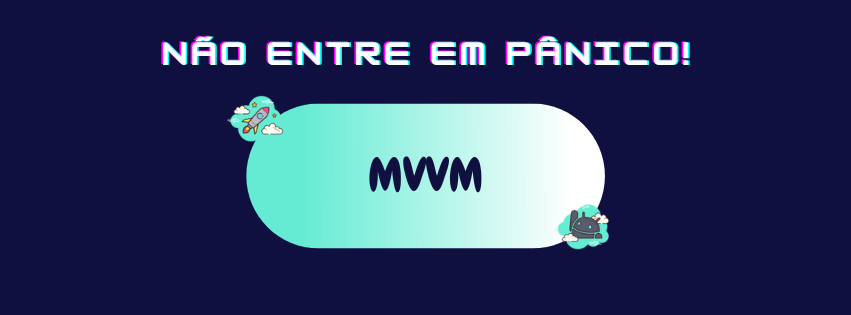 Vamos falar sobre MVVM ?