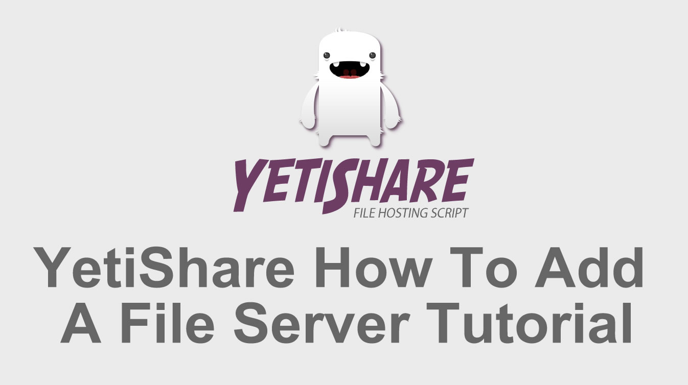 Yetishare How to Add a file server?