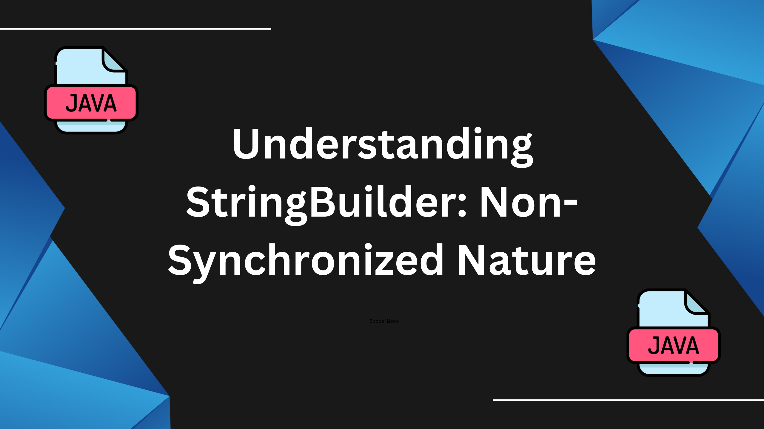 What do you mean by StringBuilder is not a thread safe ?