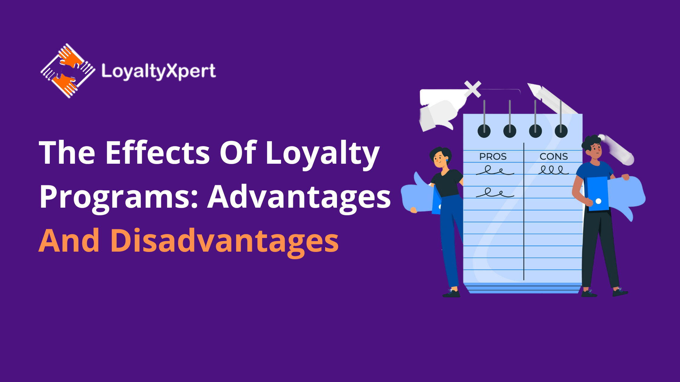 The Effects Of Loyalty Programs: Advantages And Drawbacks