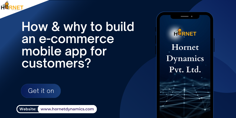 How & why to build an e-commerce mobile app for customers?