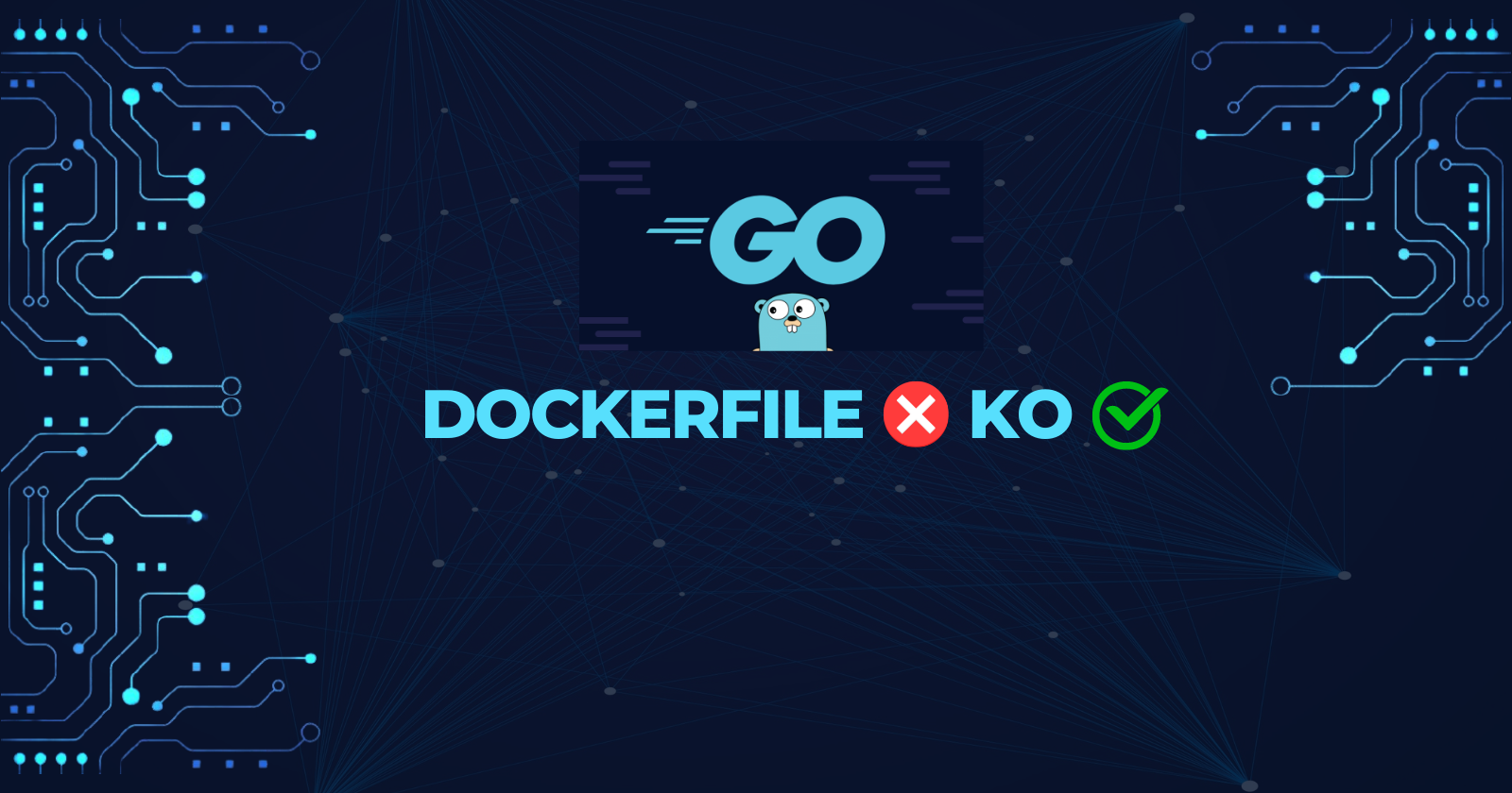 Building Go Applications with KO: Simplifying Kubernetes Deployments