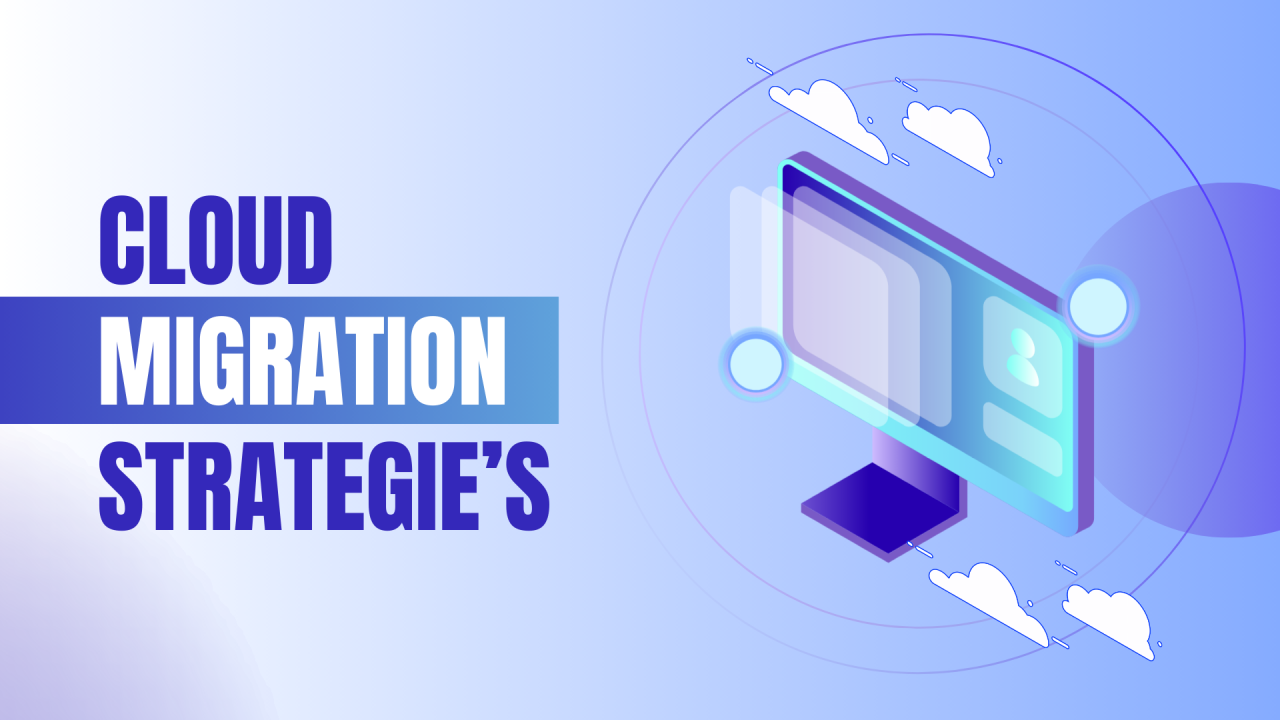 Top Cloud Migration Strategies: Ensuring a Smooth Transition in 2024