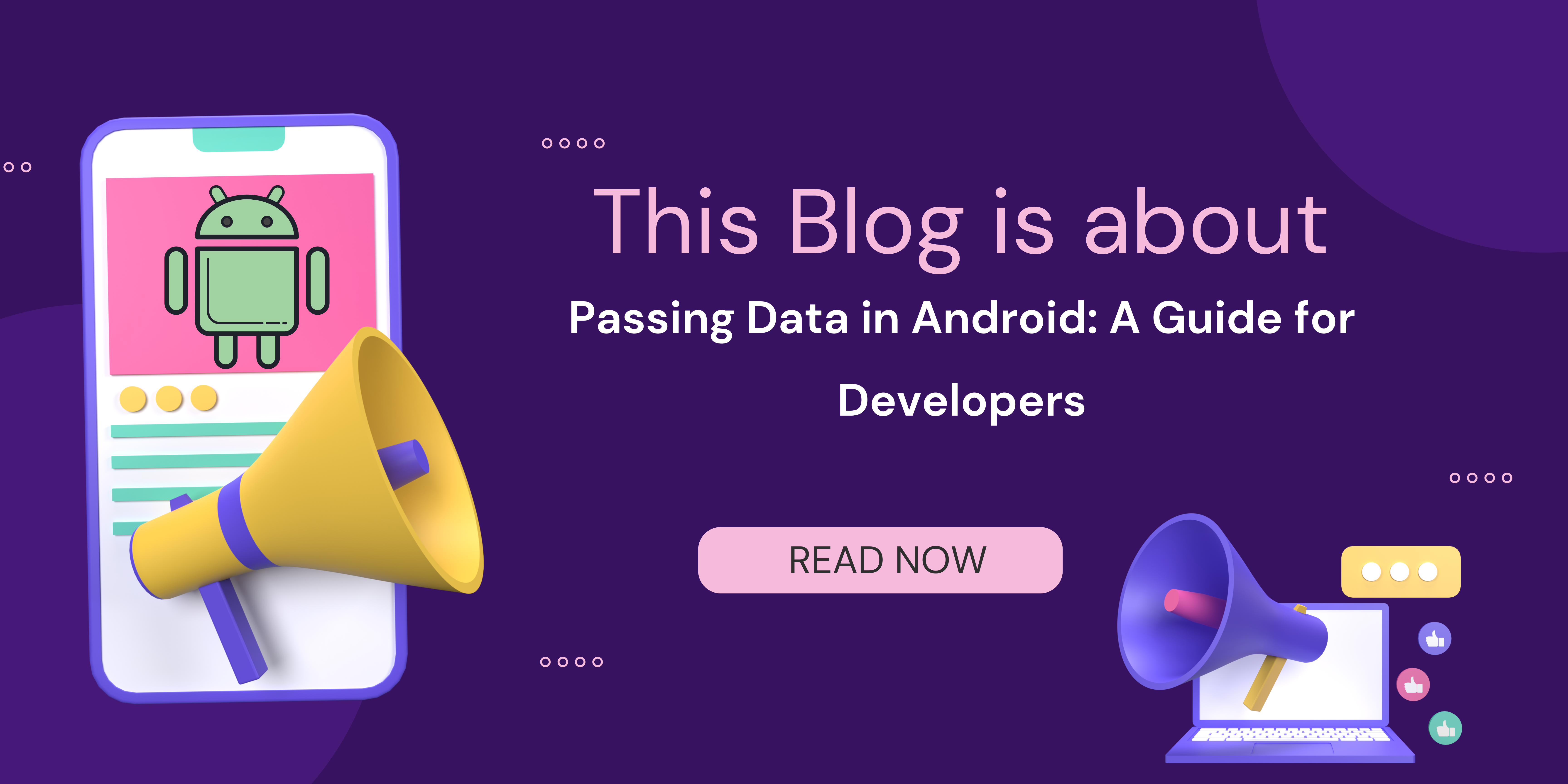 Passing Data in Android: A Guide for Developers