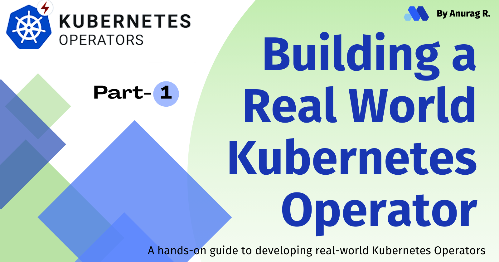 Building a Real-world Kubernetes Operator