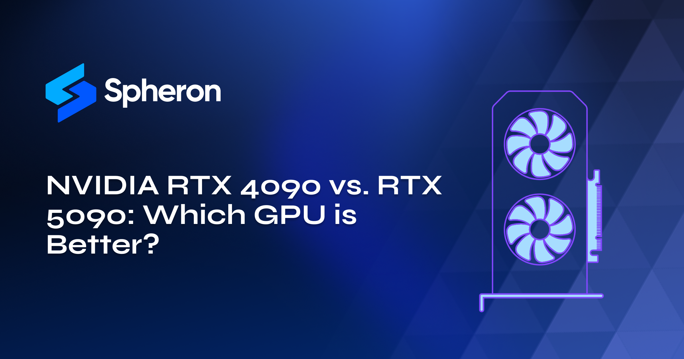 NVIDIA RTX 4090 vs. RTX 5090: Which GPU is Better?