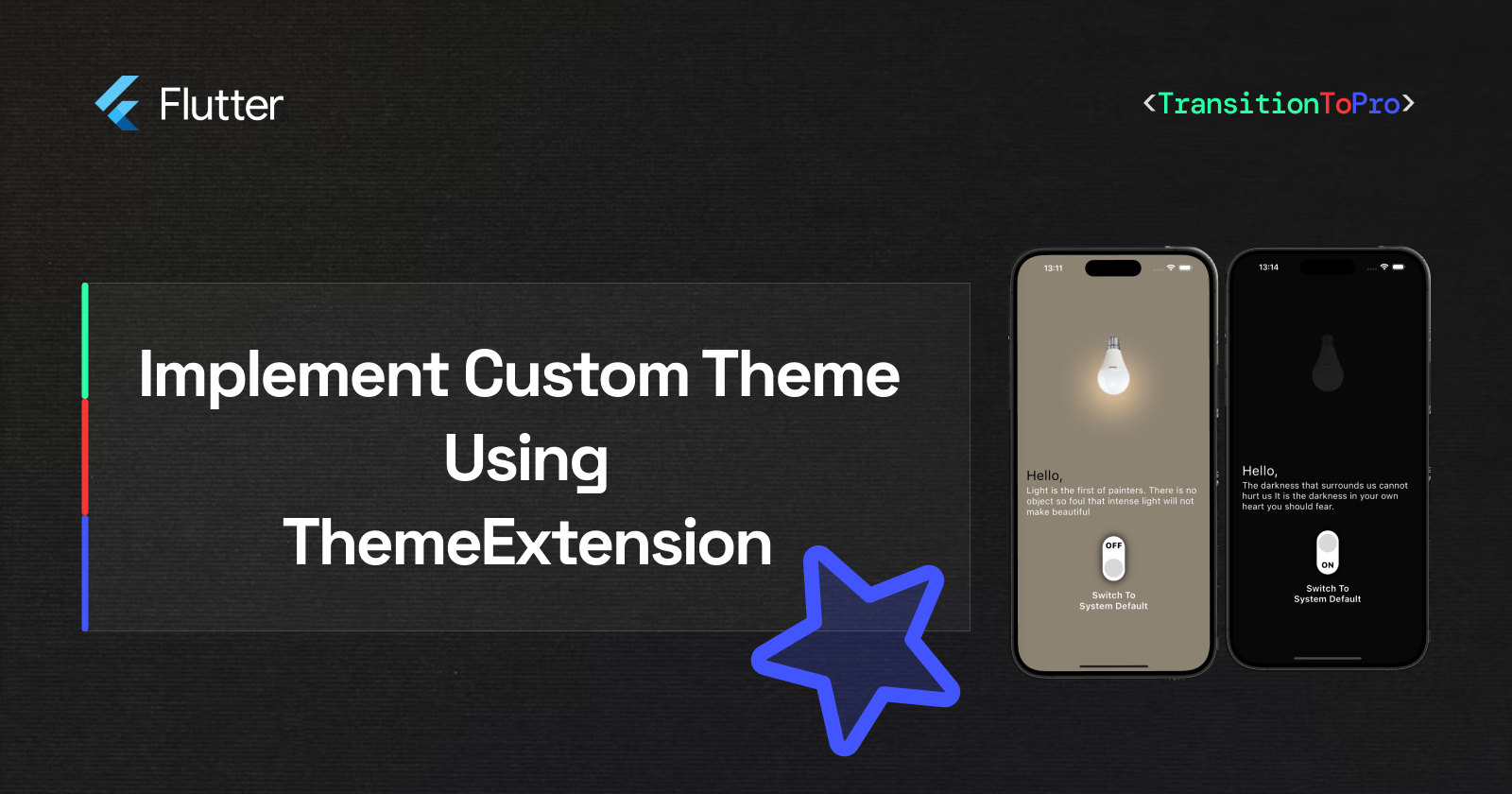 How to Implement Custom Theme (Dark & Light Mode) in Flutter using ThemeExtension