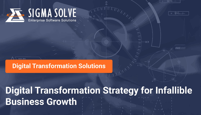 Digital Transformation Strategy for Infallible Business Growth