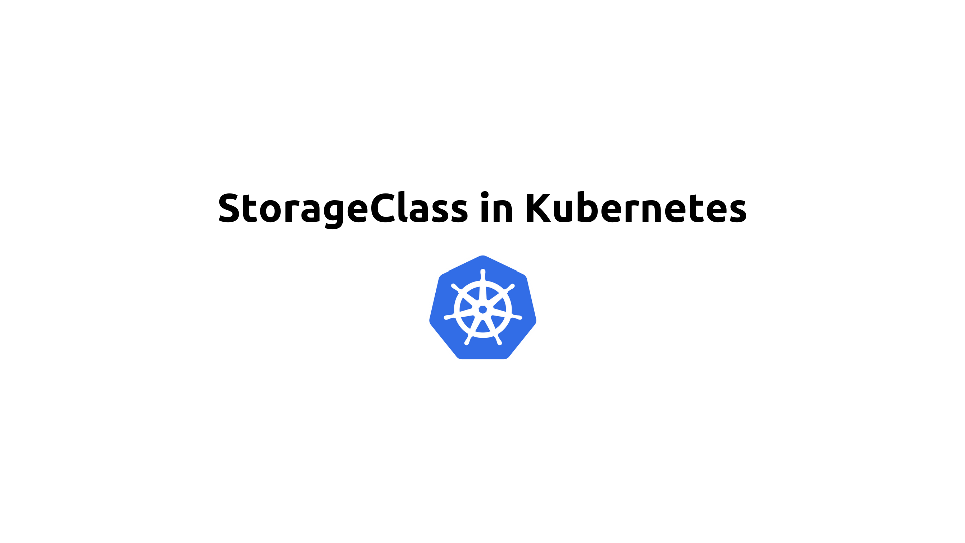 StorageClass in Kubernetes