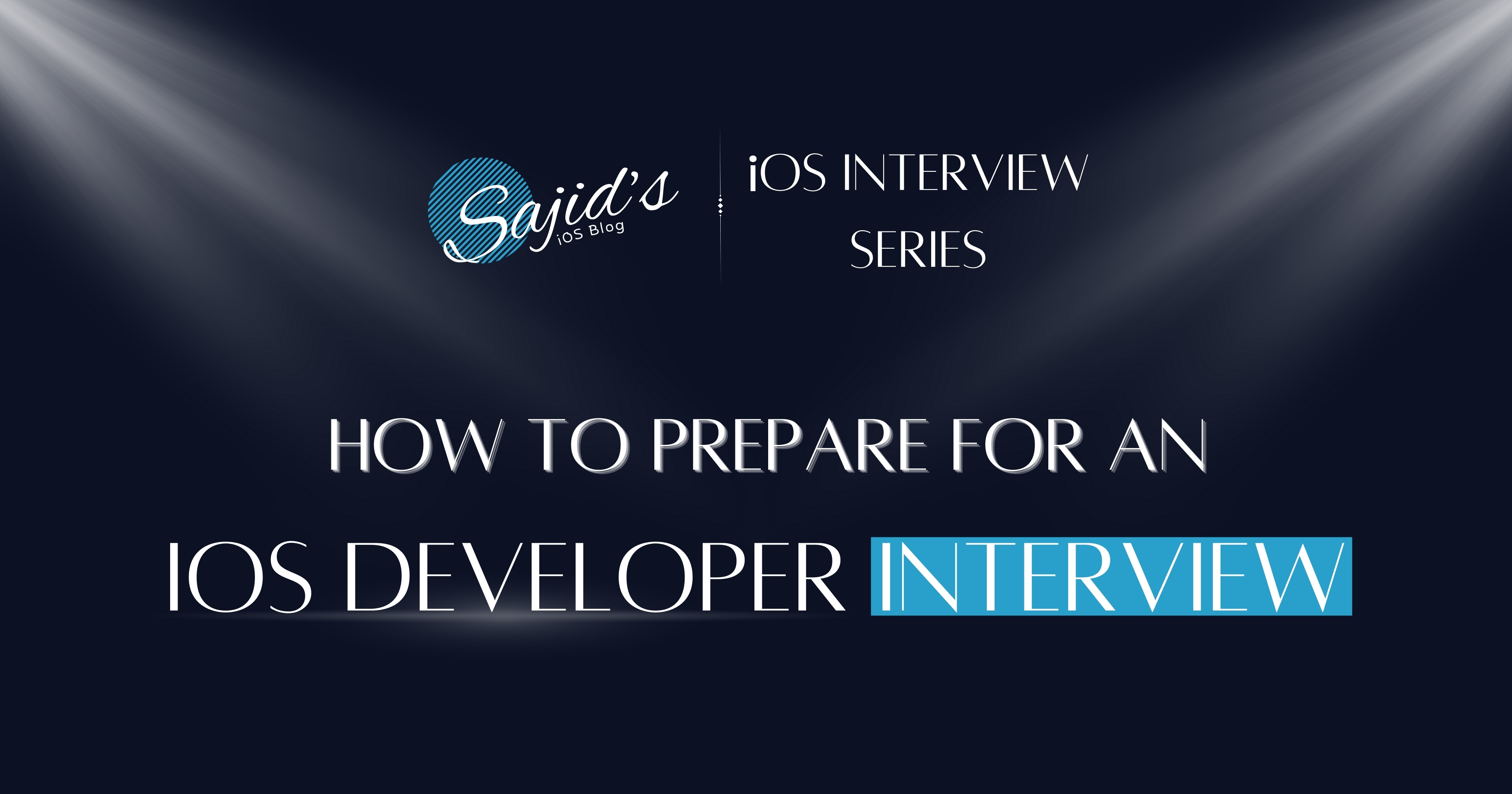 How to Prepare for an iOS Developer Interview