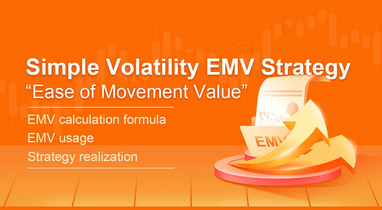 Simple Volatility EMV Strategy