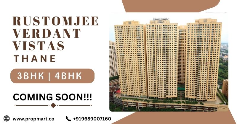 Discover Luxurious Living at Rustomjee Verdant Vistas: The Epitome of Elegance in Thane