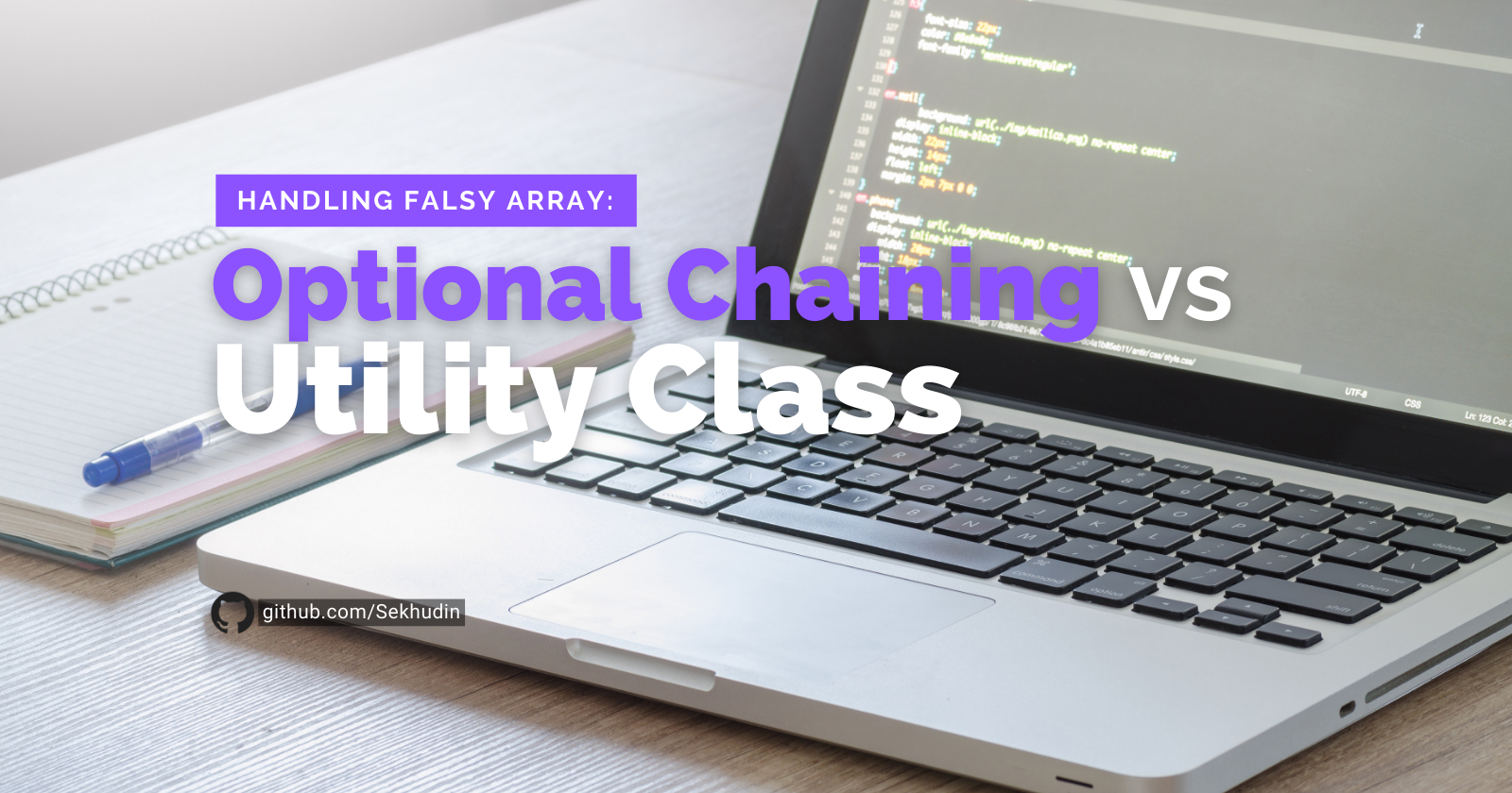 Menangani Falsy Array: Optional Chaining vs Utility Class