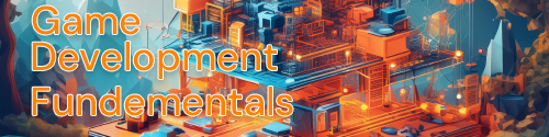 Game Development Fundemantals