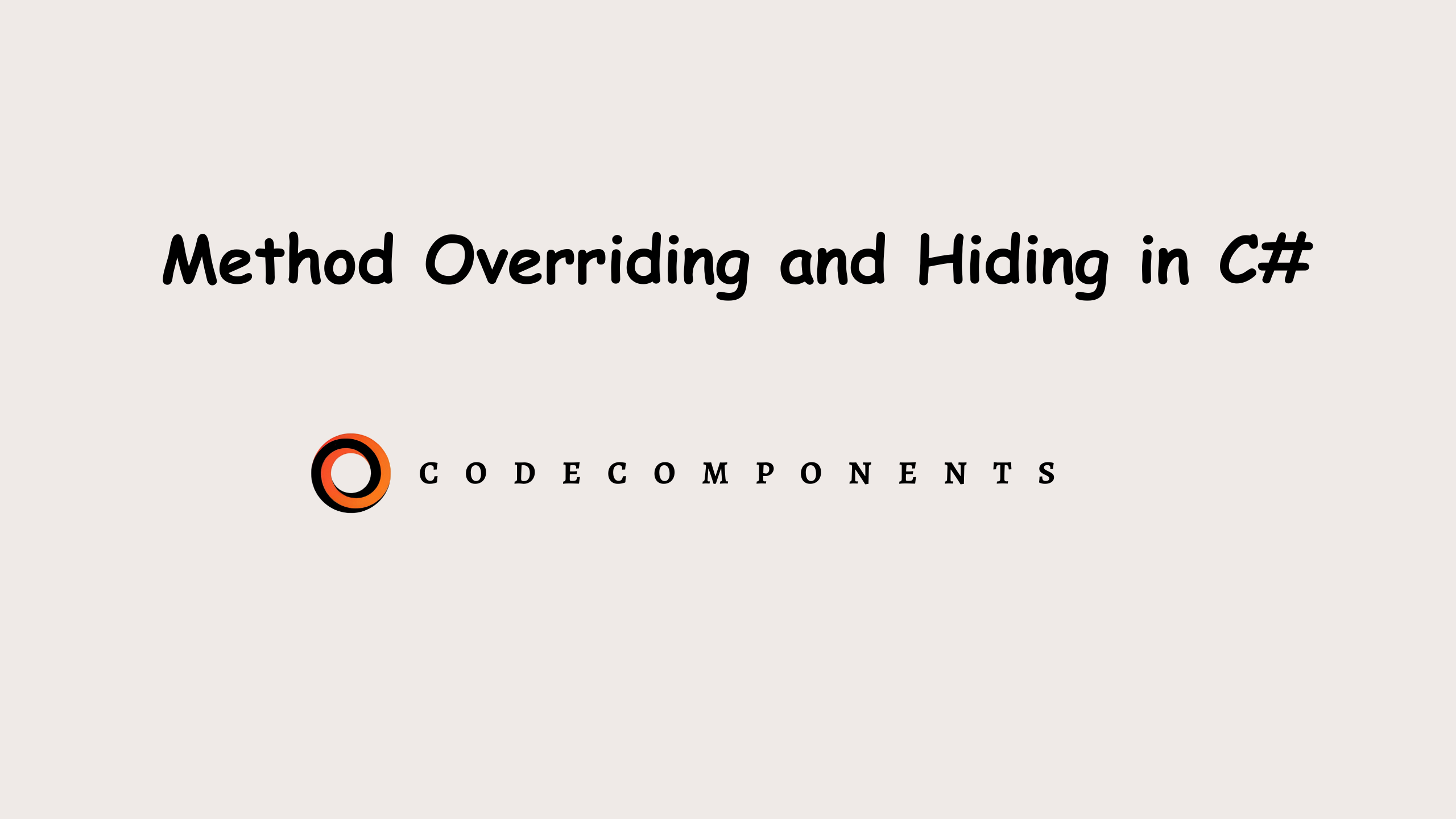 Method Overriding and Hiding in C#