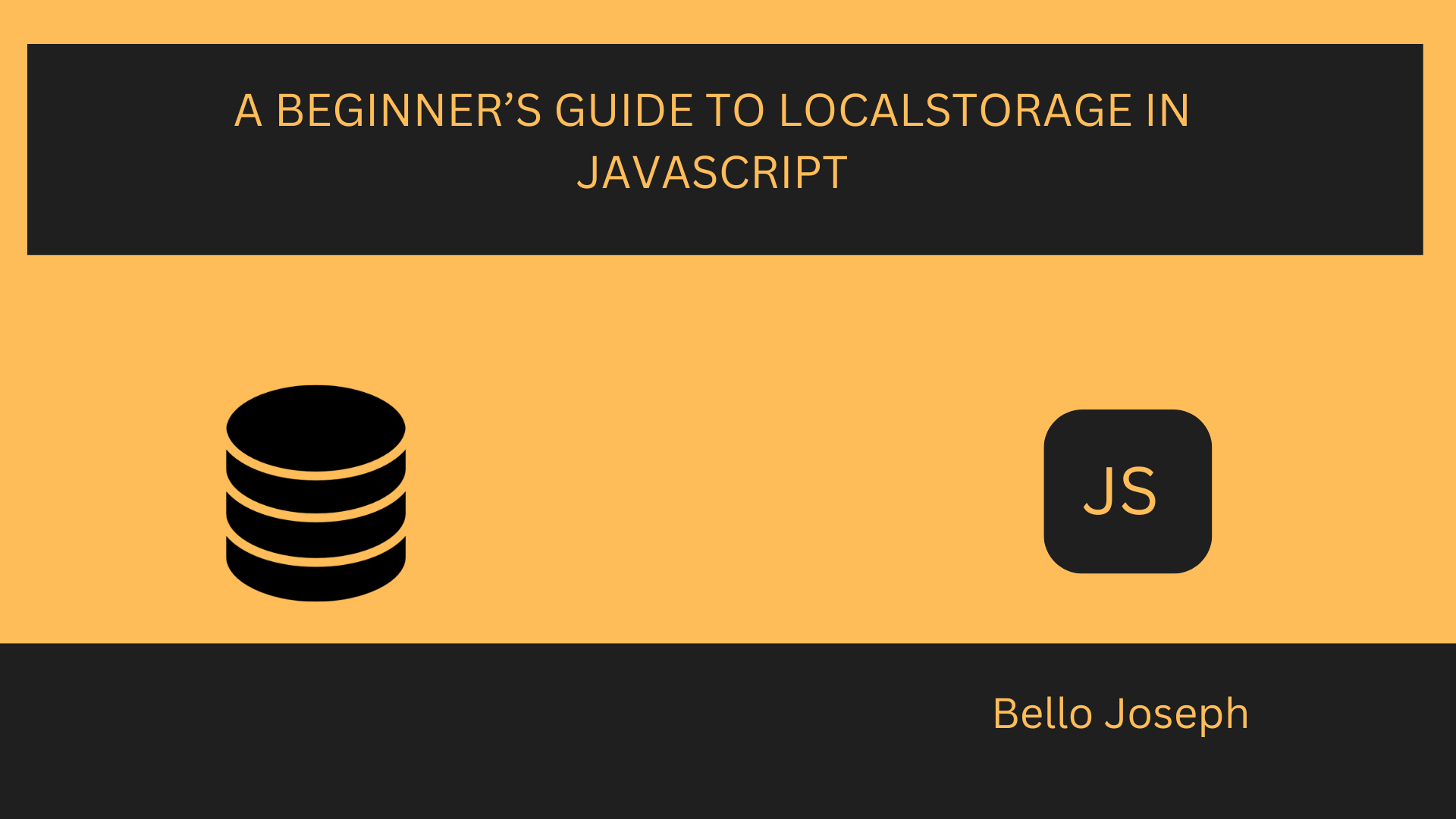 A Beginner's Guide on Using JavaScript Local Storage API