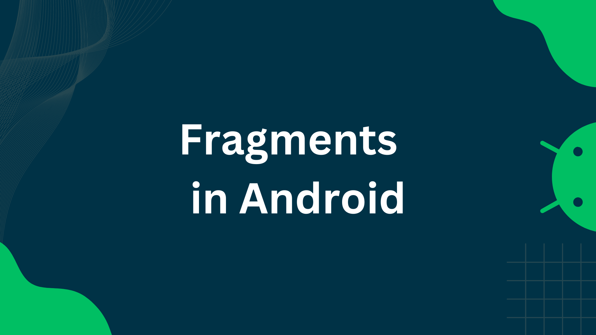 Fragments in Android