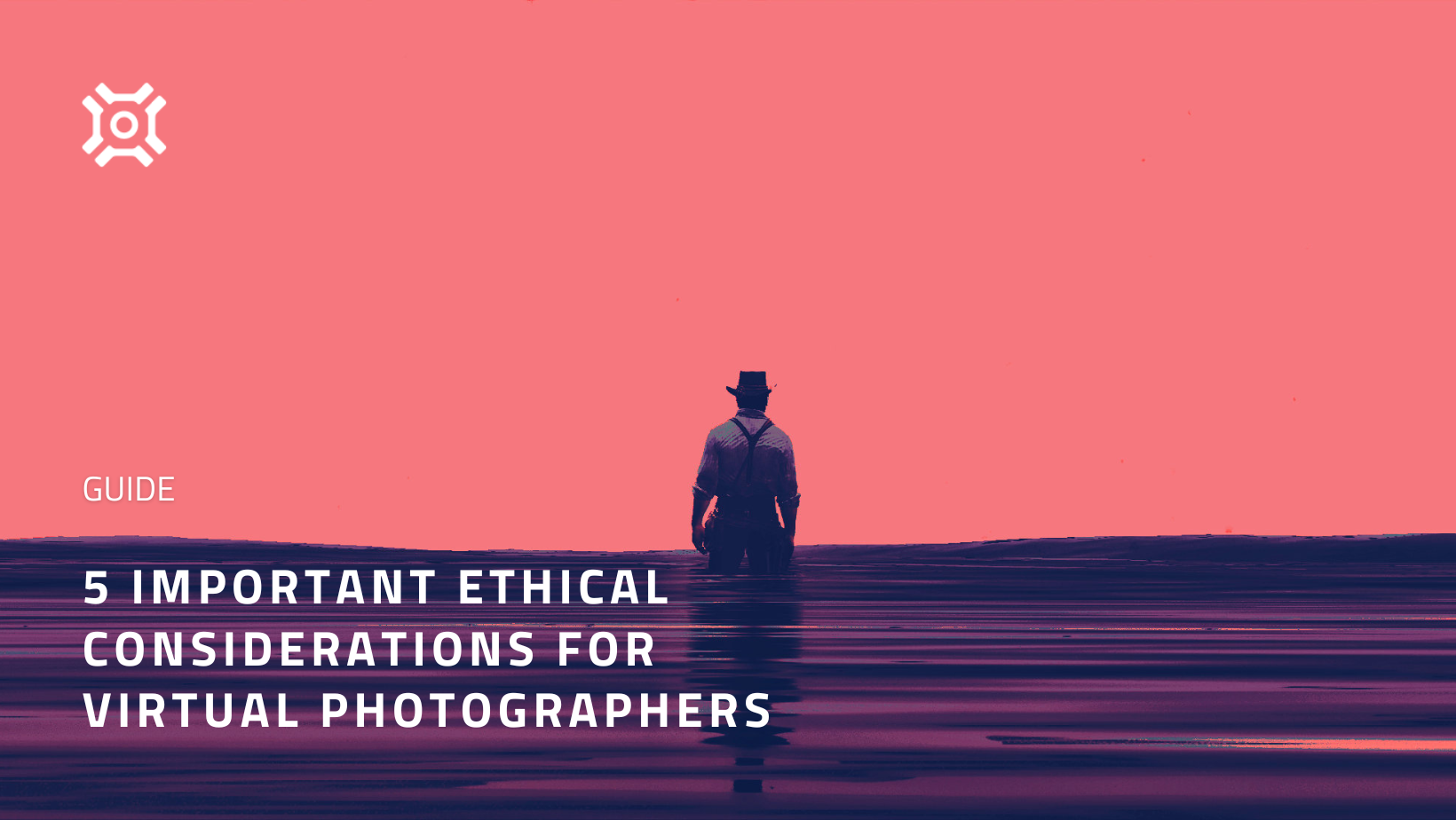 5 Important Ethical Considerations for Virtual Photographers