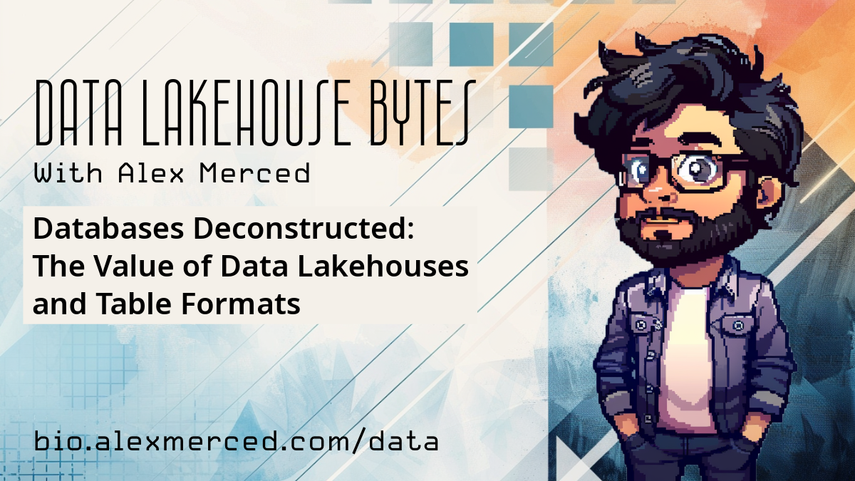 Databases Deconstructed: The Value of Data Lakhouses and Table Formats