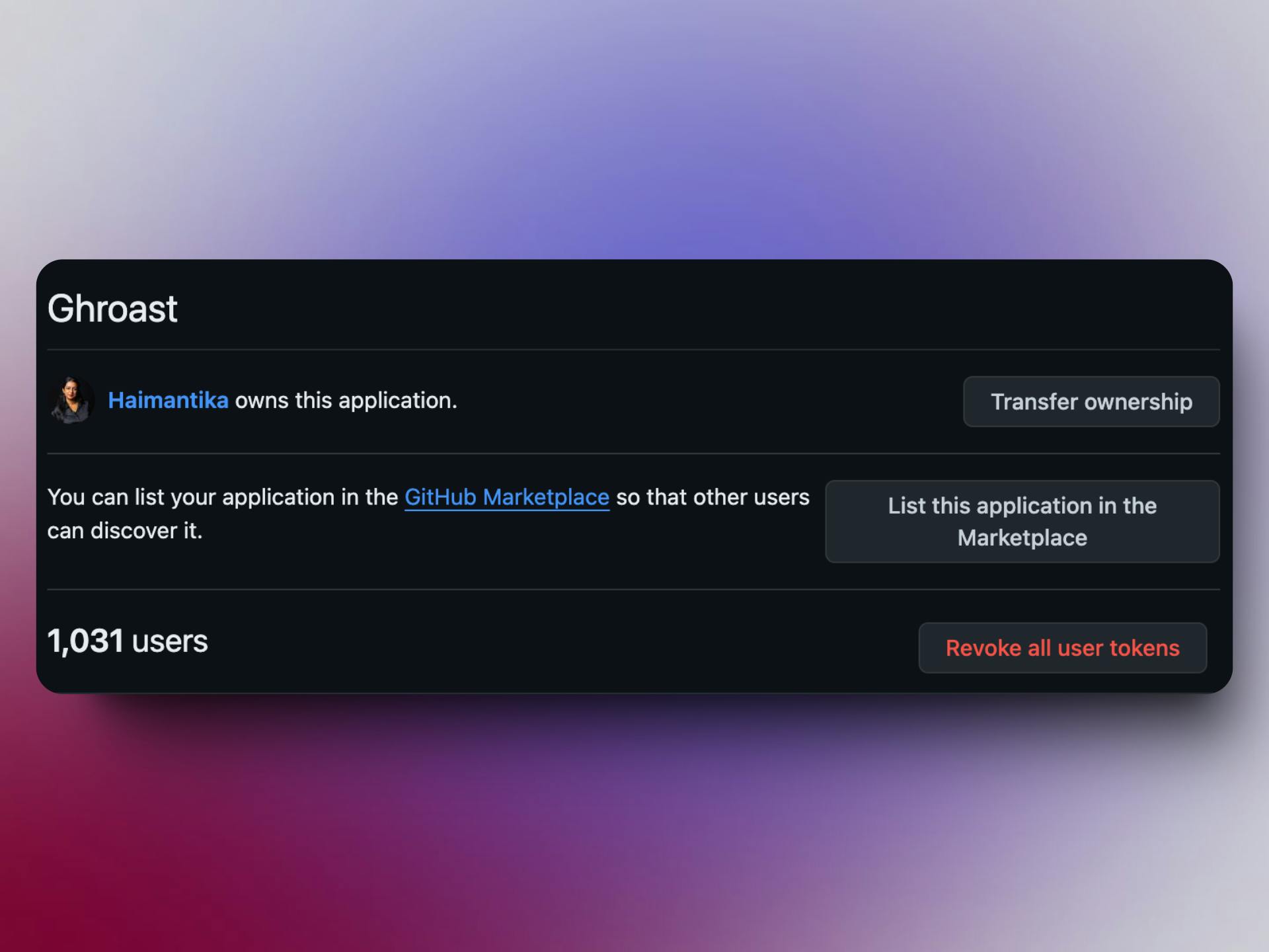 Dashboard view of an application named "Ghroast" on GitHub. The application is owned by "Haimantika." Options visible include "Transfer ownership," "List this application in the Marketplace," and "Revoke all user tokens." The application has 1,031 users.