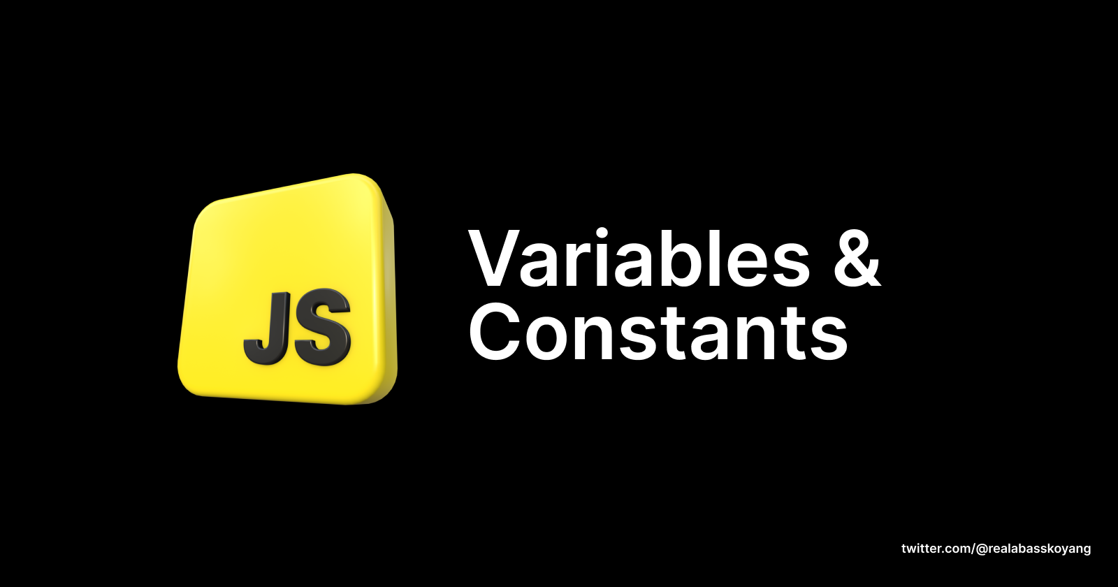 Variables and Constants in JavaScript