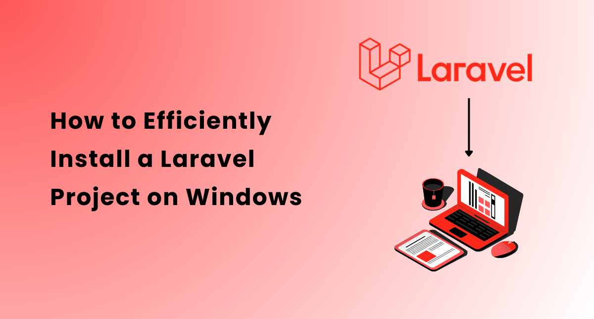 Quick and Easy Laravel Project Setup on Windows