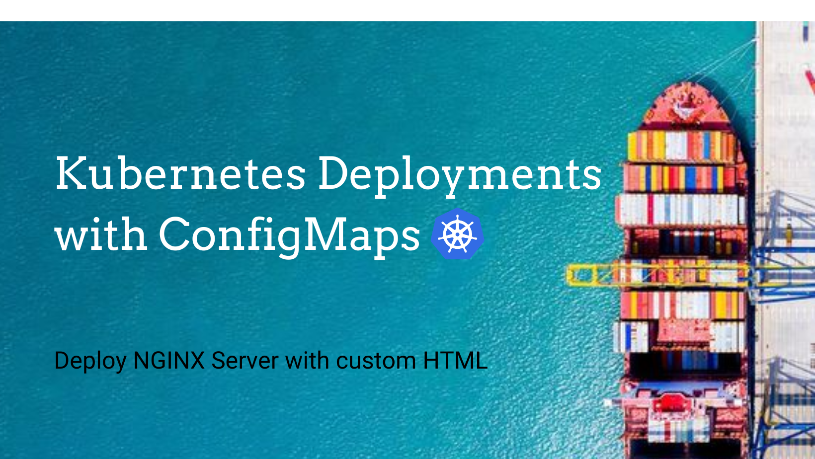 Kubernetes Deployments with ConfigMaps: A Hands-On Guide🚀