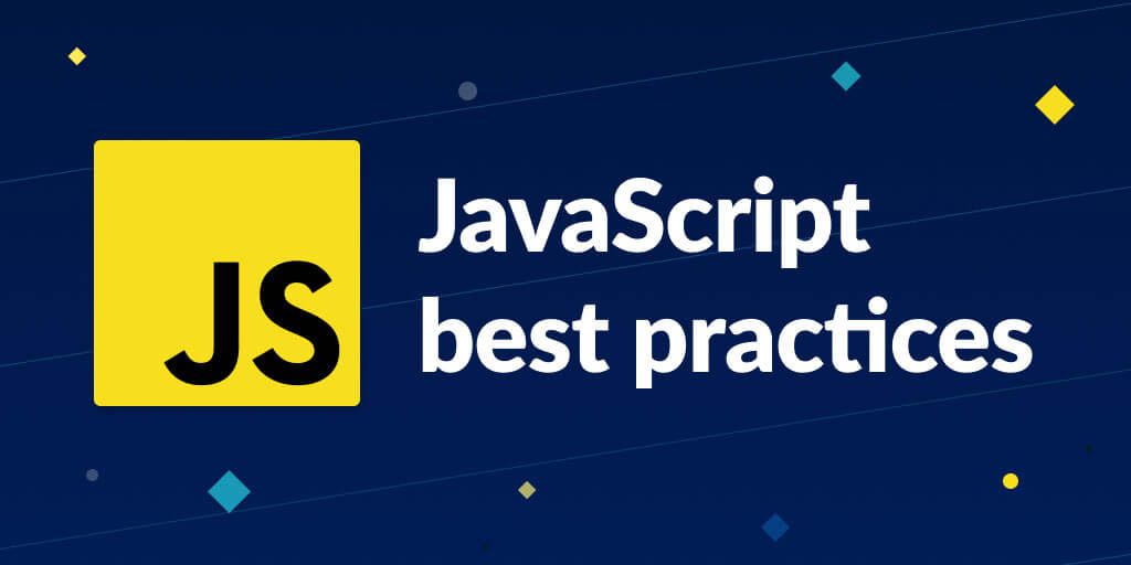 Best Practices for Writing Readable and Maintainable JavaScript Code