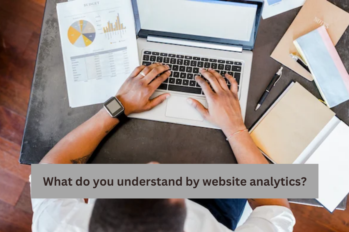 What do you understand by website analytics?