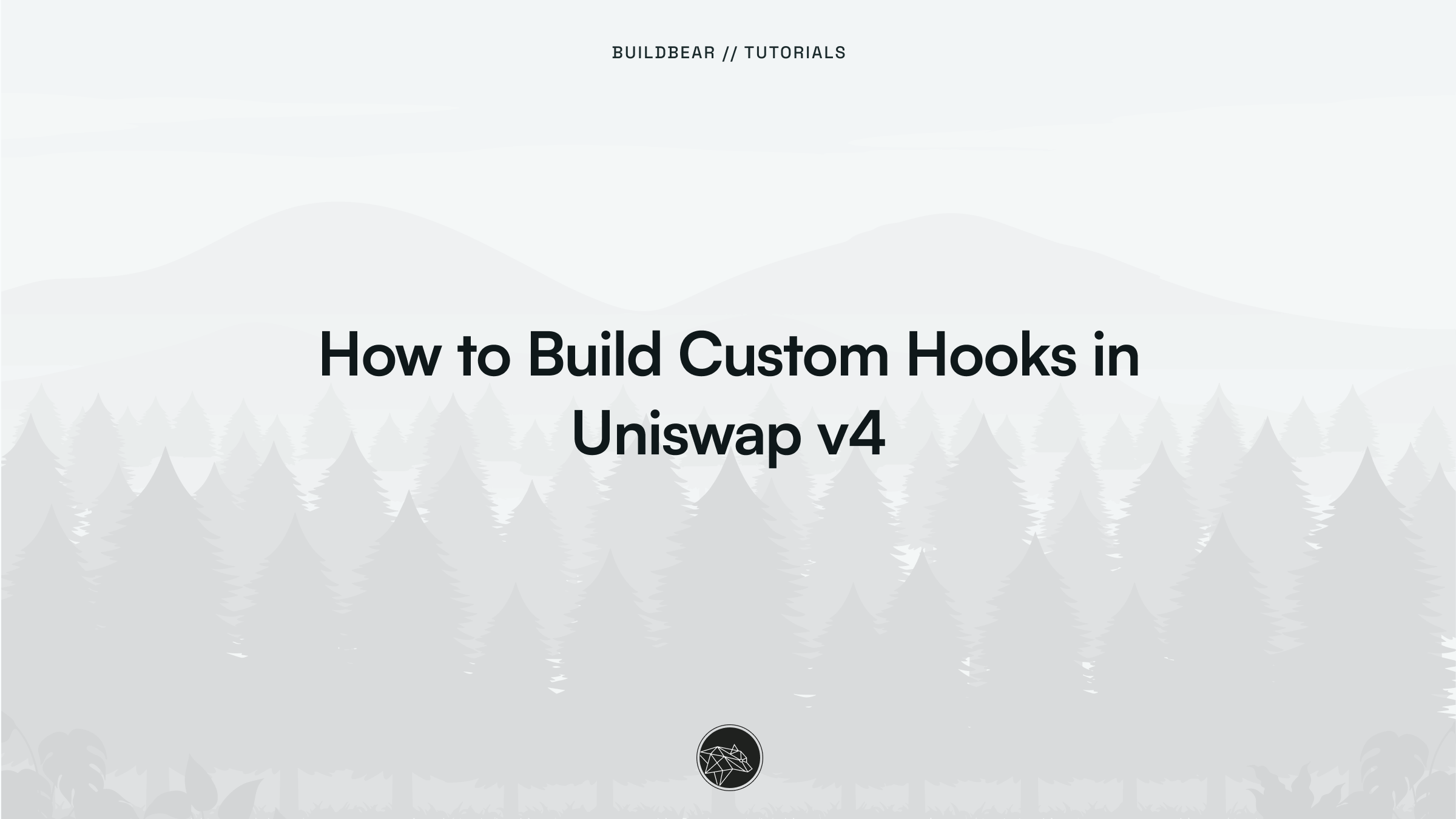 How to Build Custom Hooks in Uniswap V4