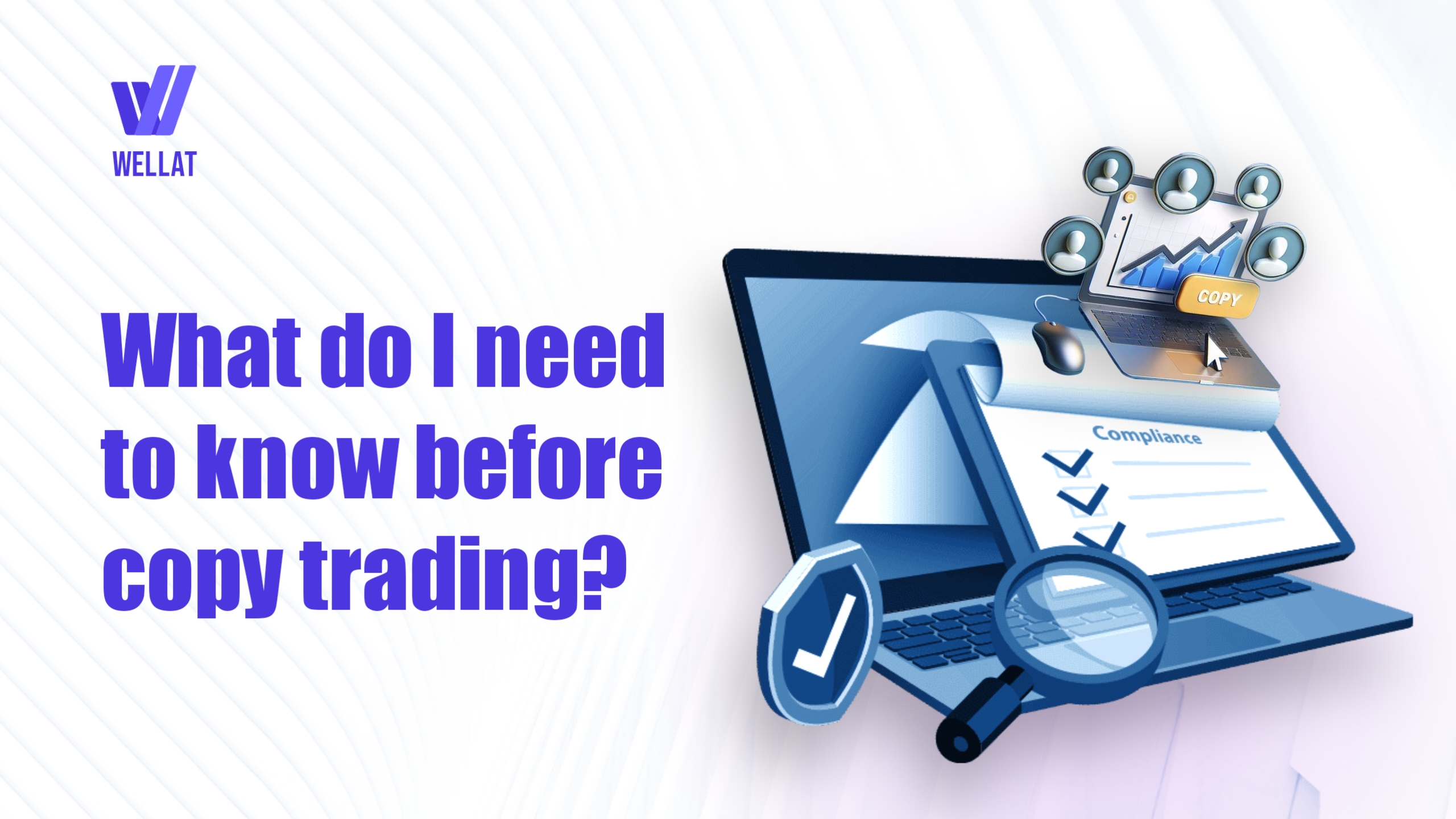 What Do I Need to Know Before Copy Trading?