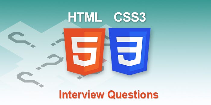 Common HTML and CSS Interview Questions and Answers