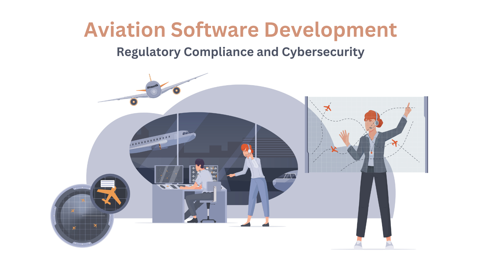 Aviation Software Development: Regulatory Compliance and Cybersecurity