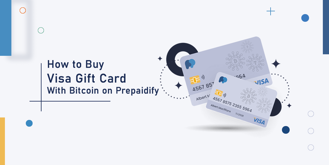 How to Buy Visa Gift Card With Bitcoin on Prepaidify