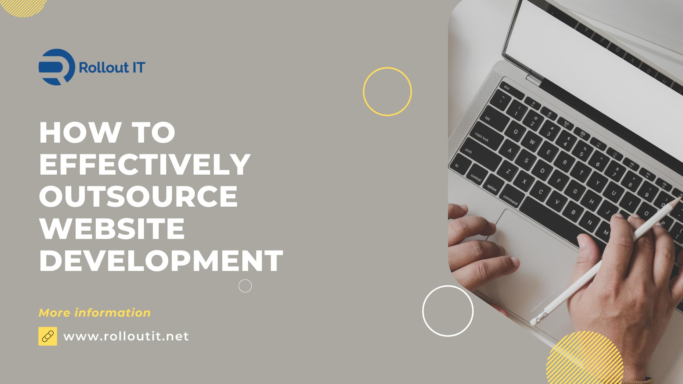 How to Effectively Outsource Website Development