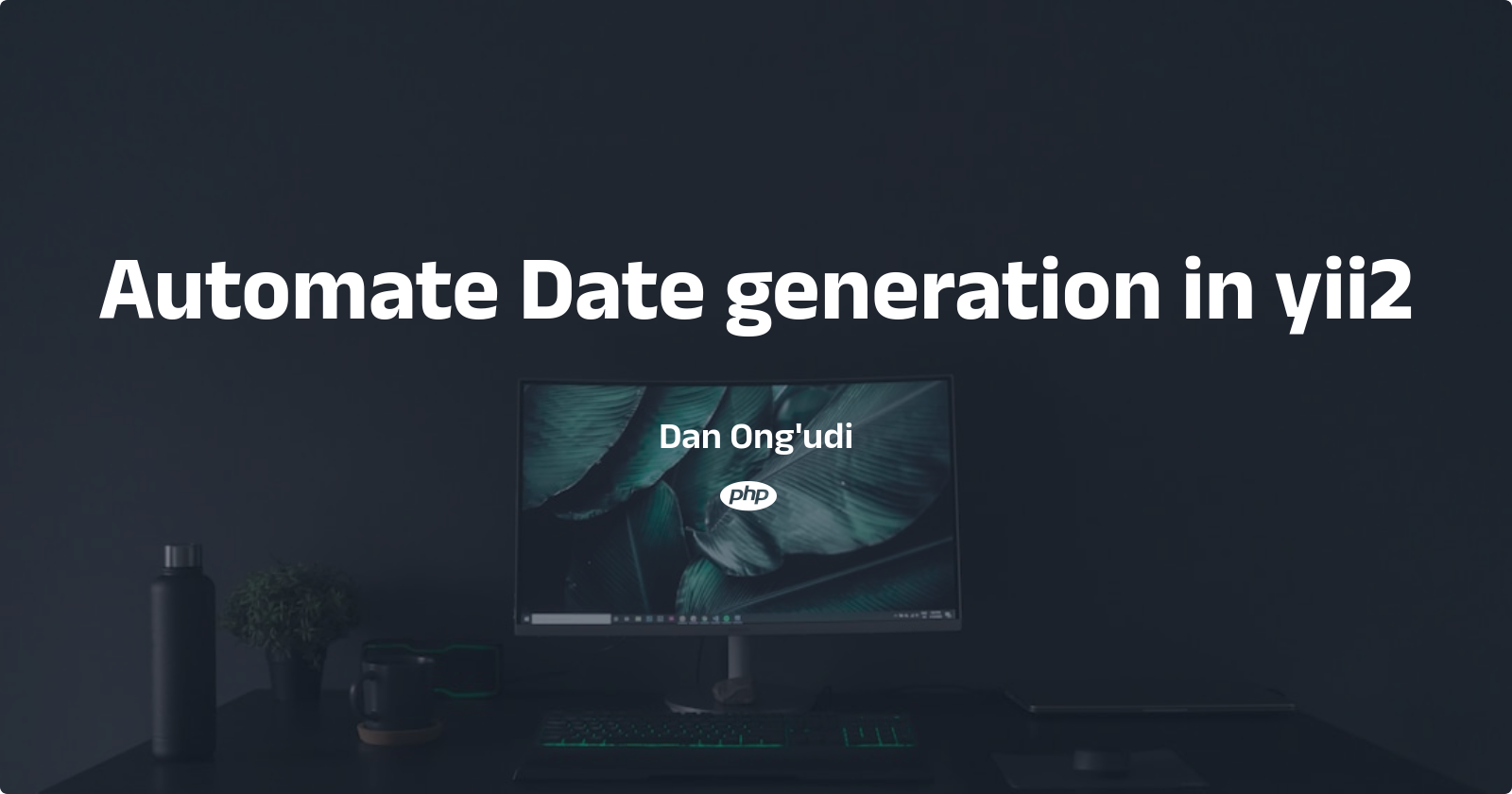 Automate Date generation in yii2